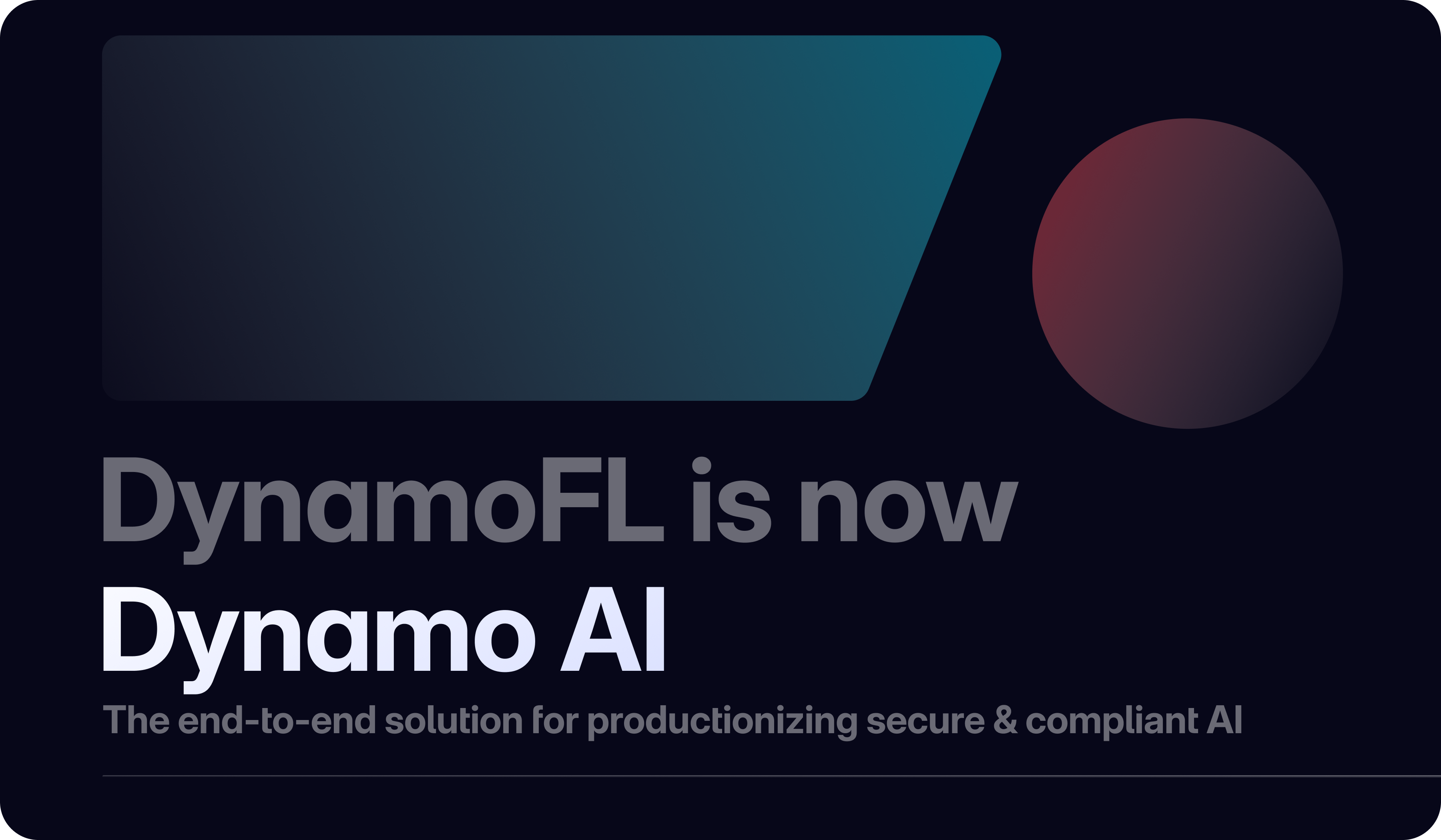 DynamoFL Evolves to Dynamo AI: Empowering Enterprises with Secure AI